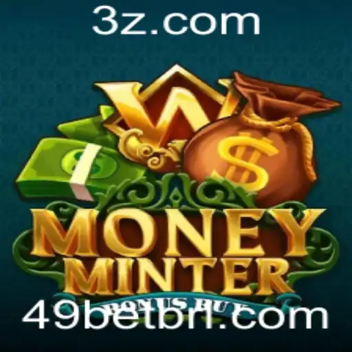 MoneyMinterBonusBuy: O Jogo que Revoluciona o Mundo das Apostas com 49bet